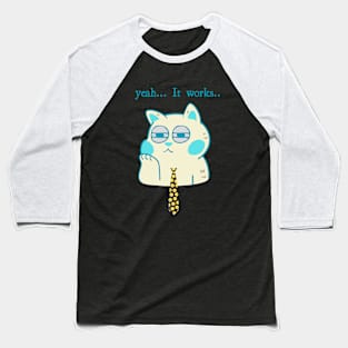 yea..It's works, funny cat Baseball T-Shirt